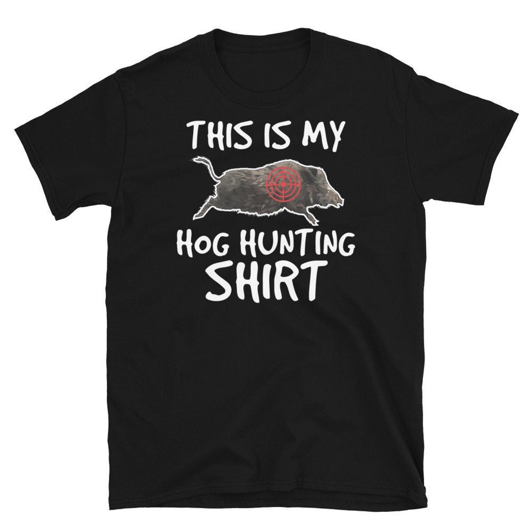 This is My Hog Hunting Shirt / Hunting Tshirt / Hunting Shirt Etsy