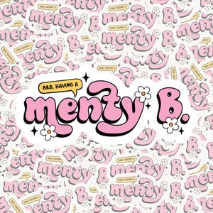 Having A Menty B Sticker | Vinyl Sticker | Waterproof Sticker | Bookish Sticker | Bookish Gifts | Kindle Sticker | Kobo Sticker