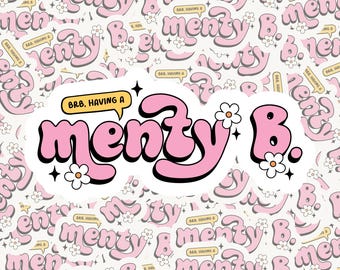 Pegatina de vinilo Menty B / Pegatina divertida sobre salud mental