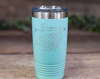 Dreamer Arrow- Engraved Stainless Steel Travel Tumbler, Personalized Travel Mug, Gift For Her, Inspirational Gift Mug, Motivational Gift Mug