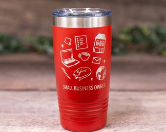 Small Business Owner - Engraved Stainless Steel Tumbler, Boss Gift Mug, Funny Gift Mug, Self Employed Tumbler, Shop Local Tumbler