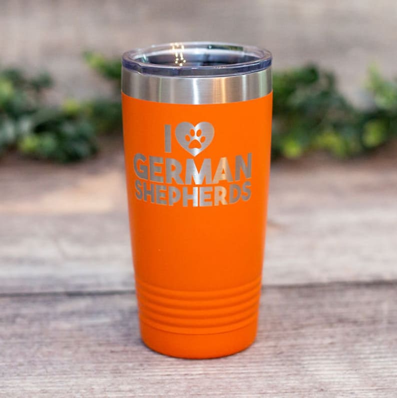 GSD Lover Gift I Love German Shepherds German Shepherd Lover Gift Engraved GSD Tumbler GSD Mom Gift Mug German Shepherd Tumbler