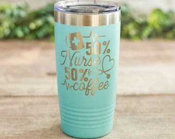 50 Nurse 50 Coffee - Engraved Polar Camel Stainless Steel Tumbler, Nursing Travel Mug Cup, Funny Medical Mug, Funny Nurse Gift Mug