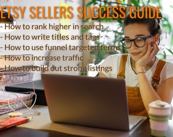 Etsy Sellers Success Guide - Etsy SEO Help, Etsy Listing Help, Etsy Coaching and Mentorship, Etsy Tags and Titles, Etsy Listing Coaching