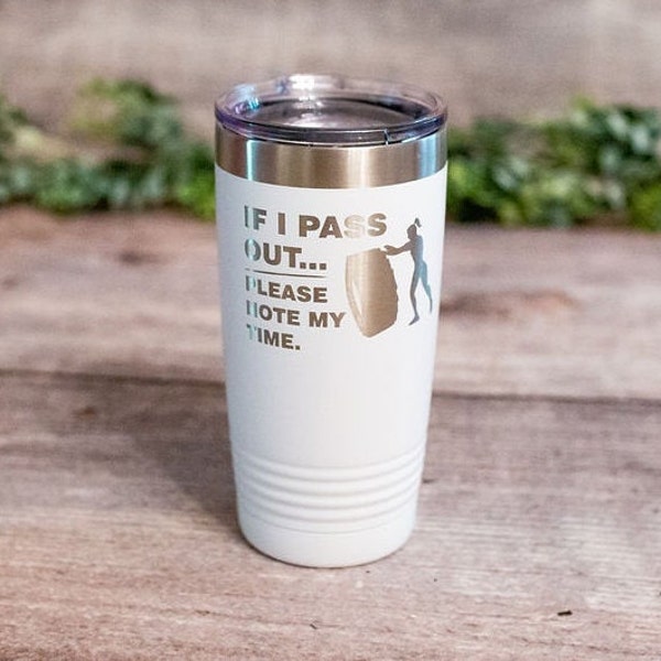 If I Pass Out Please Note My Time - Engraved Crossfit Tumbler, Crossfit Travel Mug, Funny Crossfit Gift Mug For Her, Crossfit Lover Gift