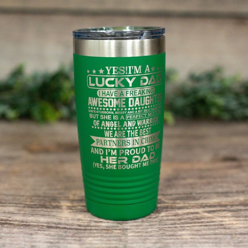 Best Dad Gift Engraved Stainless Steel Tumbler Funny Mug For Him Fathers Day Dad Gift Mug For Dad From Daughter Yes I/'m A Lucky Dad