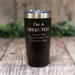 I'm A Director- Engraved Stainless Theater Mug Gift, Director Tumbler Mug, Theatre Lover Mug, Personalized Stage Gift, Music Director, Film