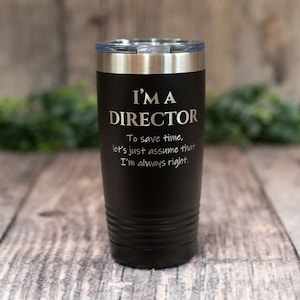 I'm A Director- Engraved Stainless Theater Mug Gift, Director Tumbler Mug, Theatre Lover Mug, Personalized Stage Gift, Music Director, Film