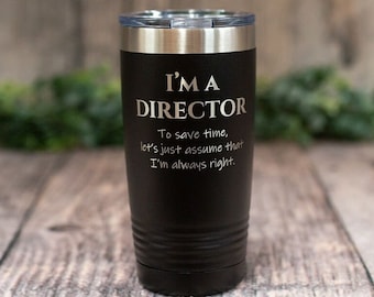 I'm A Director- Engraved Stainless Theater Mug Gift, Director Tumbler Mug, Theatre Lover Mug, Personalized Stage Gift, Music Director, Film