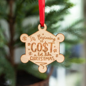 It&#39;s Beginning To Cost A Lot Like Christmas- Engraved and Cut Wooden Ornament, Funny Christmas Decoration, Christmas Tag, Funny Holiday Gift
