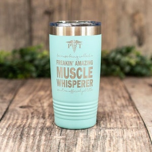 Muscle Whisperer PT - Engraved Personalized PT Tumbler, Physical Therapy Tumbler Mug, Physical Therapy Gift, PT Coffee Mug