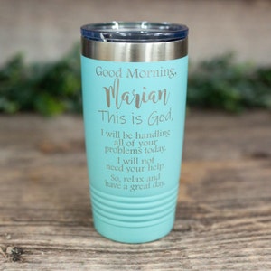 Good Morning This Is God Personalized With Name - Engraved Religious Gift, Personalized Church Gift, Faith Travel Mug, Christian Gift Cup