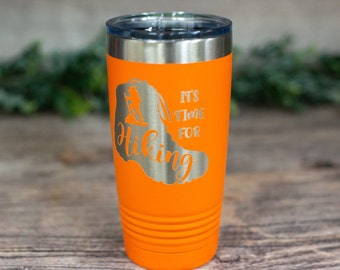 It's Time For Hiking - Engraved  Stainless Steel Tumbler, Hiking Gift Mug, Hiking Tumbler, Take A Hike Gift, Outdoorsy Gift Cup