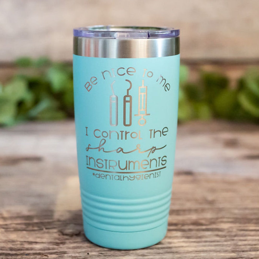 Be Nice I Control the Sharp Instruments Engraved Dental Etsy