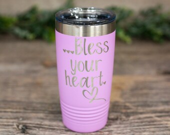 Bless Your Heart - Engraved Travel Tumbler For Her, Personalized Travel Mug, Gift For Her, Inspirational Gift Mug, Motivational Gift Mug