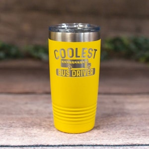 Coolest Bus Driver - Engraved Stainless Steel Tumbler, Insulated Travel Mug, School Bus Cup, School Bus Driver Gift, Bus Driver Mug