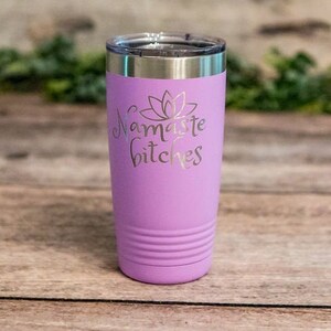 Namaste - Vaso grabado *MADURO*, taza de viaje divertida, regalos vulgares para adultos, taza vulgar para mejor amigo, taza Namaste, regalo para adultos imagen 1