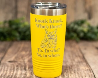 Knock Knock Grammar Owl - Engraved Stainless Steel Language Arts Mug, English Teacher Tumbler, Personalized Grammar Gift, Funny English Mug