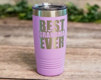 Best Grandma Ever - Engraved Stainless Steel Tumbler, Best Grandma Mug , Insulated Travel Mug, Grandma Gift Mug, Grandmother Gift Cup