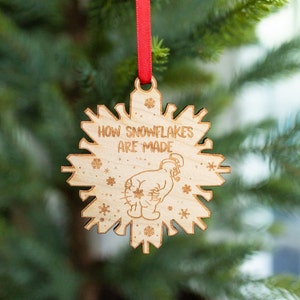 How Snowflakes Are Made- Engraved and Cut Wooden Ornament, Funny Christmas Tree Decoration For Him, Snowman Tag, Funny Holiday Gag Gift