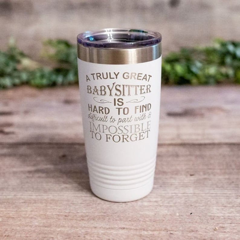 A Truly Great Babysitter Engraved Stainless Steel Babysitter Cup, Personalized Babysitter Gift Mug, Baby Sitter Gift, Babysitter Thank You image 1