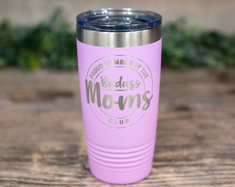 Proud Member Of The Badass Moms Club - *MATURE* Engraved Stainless Tumbler, Funny Mug, Mom Gift, Best Gift For Mother, Mothers Day Tumbler
