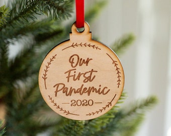 Our First Pandemic 2020 - Engraved Wooden Funny Christmas Ornament Charm, Pandemic Christmas Gift,Funny Holiday Gift