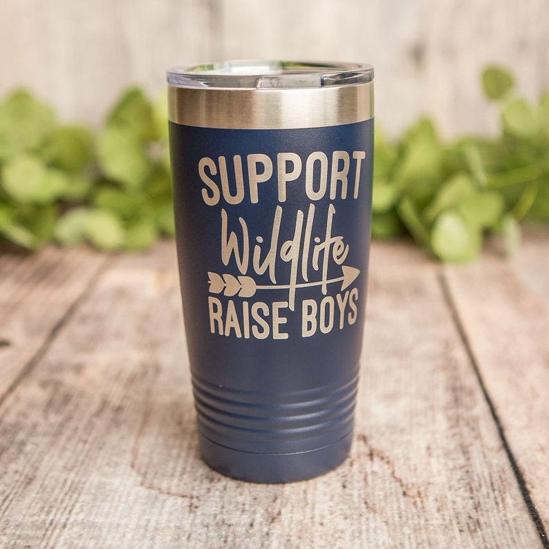 Support Wildlife, Raise Boys Engraved Stainless Steel Tumbler, Stainless Cup, Insulated Cup, Moms of Boys Gift, Mom Gift, Twin Boys Gift image 1