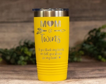 Mom Of Twins If You - Engraved Tumbler, Twin Mom Mug, Stainless Cup, Travel Tumbler Mug for Moms of Twins, Twin Mom Gift