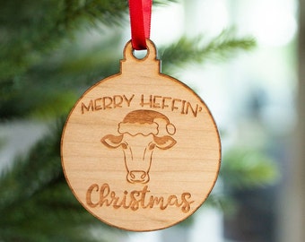 Merry Heffin' Christmas- Engraved Wooden Christmas Ornament Charm, Cow Ornament, Cute Cow Gifts, Gifts For Cow Lovers