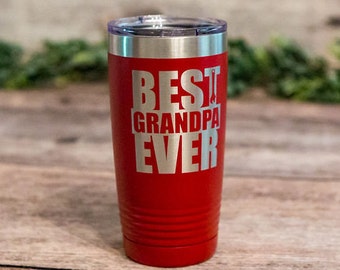 Best Grandpa Ever - Engraved Stainless Steel Tumbler, Best Grandpa Mug , Insulated Travel Mug, Grandpa Gift Mug, Grandfather Gift Cup