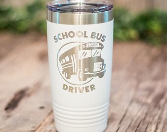 School Bus Driver - Engraved Stainless Steel Tumbler, Insulated Travel Mug, School Bus Cup, School Bus Driver Gift, Bus Driver Mug