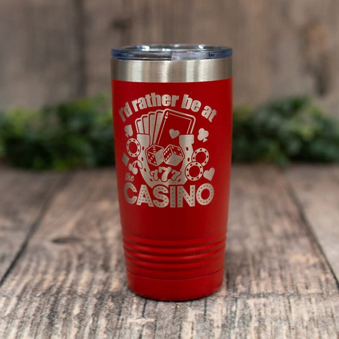 I'd Rather Be at the Casino Engraved Stainless Gambling Tumbler, Funny