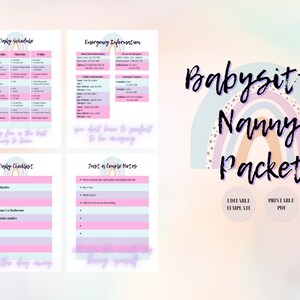 May include: Printable babysitter or nanny pack with a rainbow design. The pack includes a daily schedule, emergency information, a daily checklist, and a notes section. The text "Babysitter Nanny Packet" is written in black cursive font. The text "Editable Template" and "Printable PDF" are written in white font on two circles.