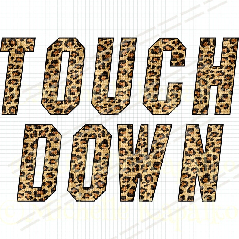 Download Leopard Touch Down Game Day Football Sublimation Design Graphic Clipart png Digital Crafting DIY Tag Boho Boutique T-Shirt Transfer