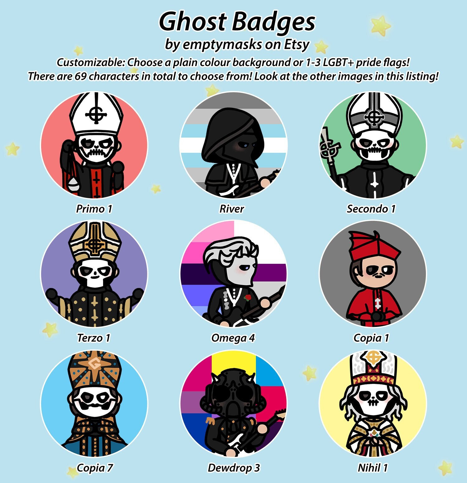 Ghost Chibi Badges - Papa Emeritus, Primo, Secondo, Terzo, Cardinal Copia, Nihil, Nameless Ghoul, Alpha, Omega, Dewdrop, Aether, Swiss, LGBT