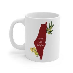I Stand with Palestine Mug 11oz map of Palestine Lemons Olive Branch Quote Free Palestine Mug