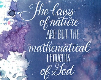 Digital Only ~ Einstein/Galileo/Euclid Math & Science Sayings ~ Printables ~ "The Laws of Nature are but the Mathematical thoughts of God."