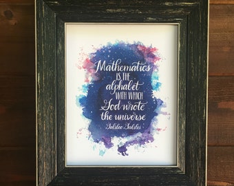 Galileo Math Saying - Mathematics is the Alphabet with which God Wrote the Universe