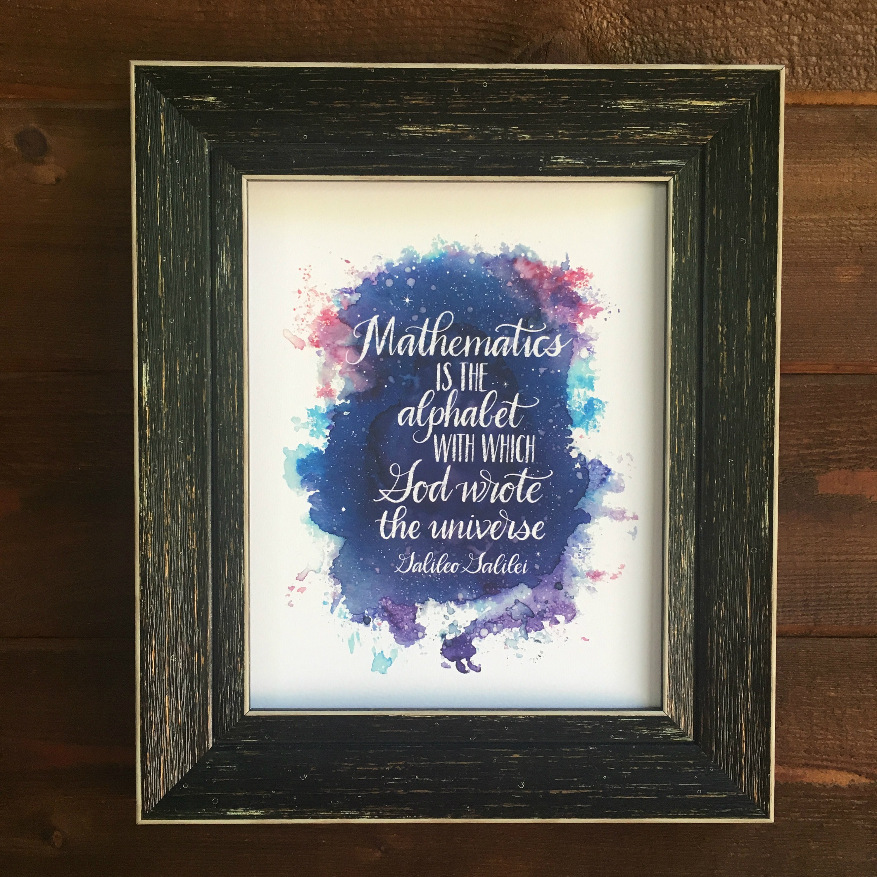 Scripture And Math Galileo Math Saying - Mathematics is the Alphabet With Which God Wrote ...
