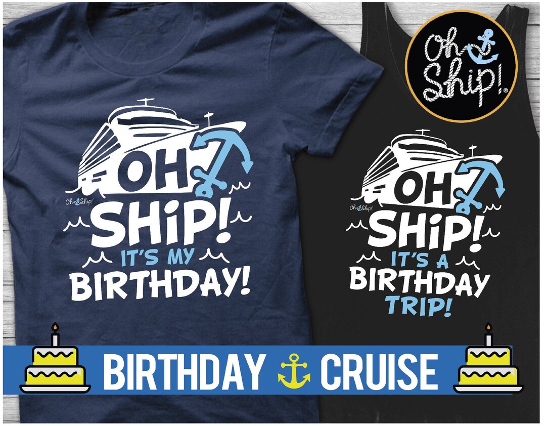 Birthday Cruise Shirt, Cruise Birthday Shirt, Cruise Shirts, Vacation