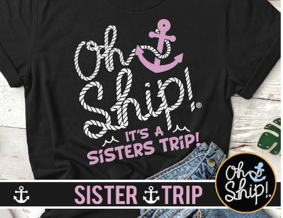 sister trip shirts