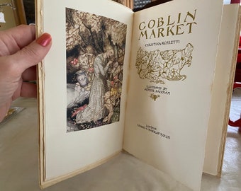 Limited Edition of Christina Rossetti’s  “Goblin Market,” Illustrated and Signed by Arthur Rackham