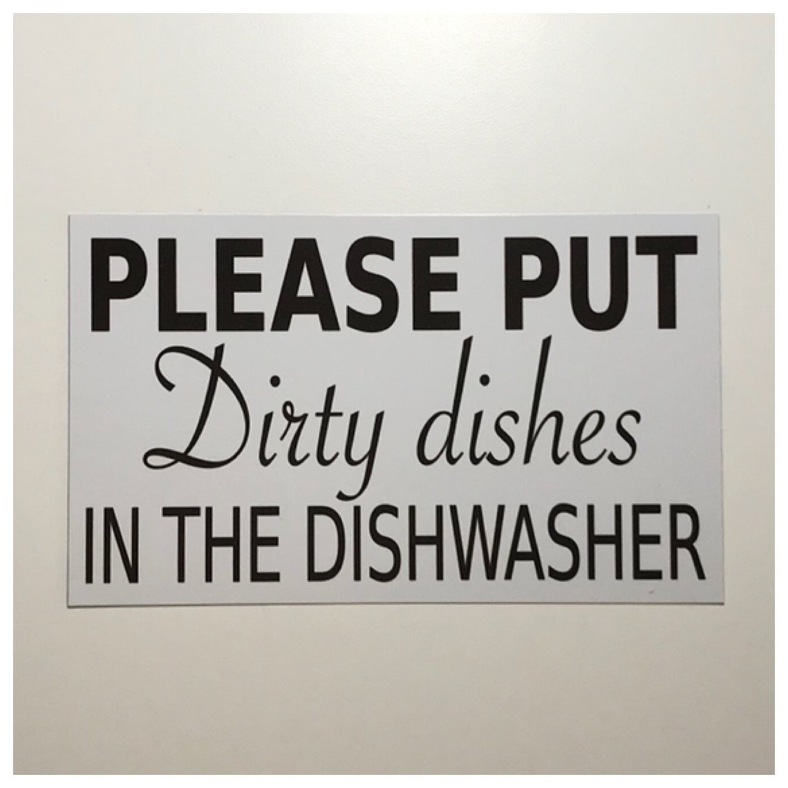 Please Put Dirty Dishes in the Dishwasher Sign Etsy Canada