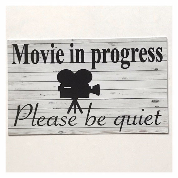 Movie In Progress Please Be Quiet Media Room Door Wall Plaque Or Hanging Sign Cinema