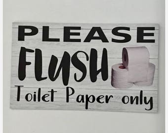 Only Flush Toilet Paper Sign - Etsy