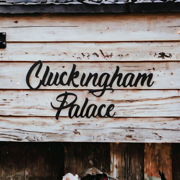 Cluckingham Palace Coop Chicken Sign