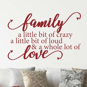 Family Crazy Loud Love Wall Decal - Vinyl Lettering