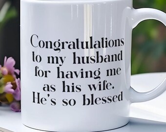 Funny Husband Coffee Mug | "Congratulations to My Husband" Valentine's Day Gift