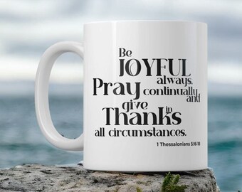 Joyful Sips Coffee Mug, Quote Devotion, Rejoice Always with a Sip - 1 Thessalonians 5:16-18
